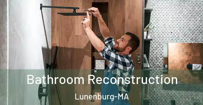 inner Bathroom imggen Bathroom Reconstruction Lunenburg-MA