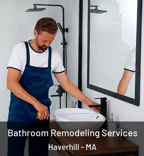  Bathroom Remodeling Services Haverhill - MA
