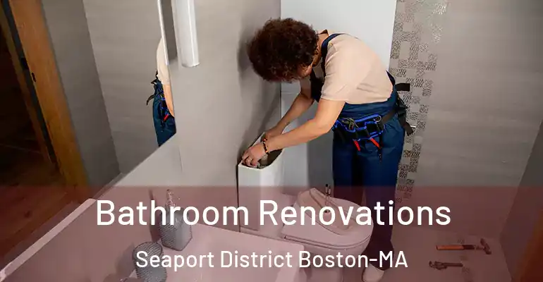 inner Bathroom imggen Bathroom Renovations Seaport District Boston-MA