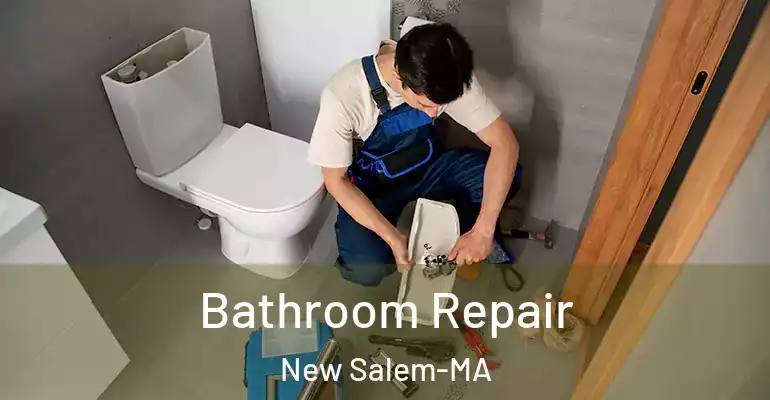 inner Bathroom imggen Bathroom Repair New Salem-MA