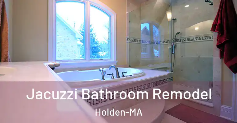 inner Bathroom imggen Jacuzzi Bathroom Remodel Holden-MA