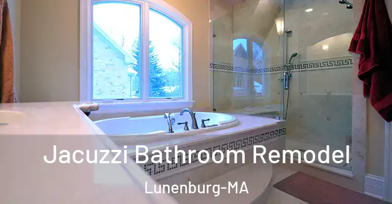 inner Bathroom imggen Jacuzzi Bathroom Remodel Lunenburg-MA