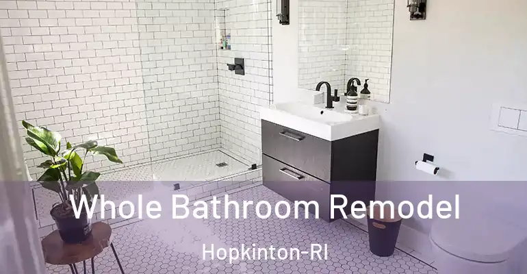 inner Bathroom imggen Whole Bathroom Remodel Hopkinton-RI