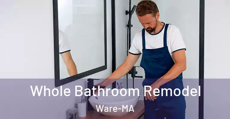 inner Bathroom imggen Whole Bathroom Remodel Ware-MA